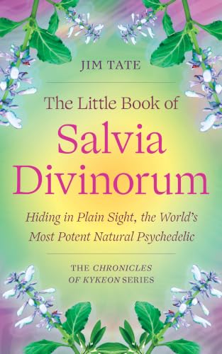 The Little Book of Salvia Divinorum by Jim Tate